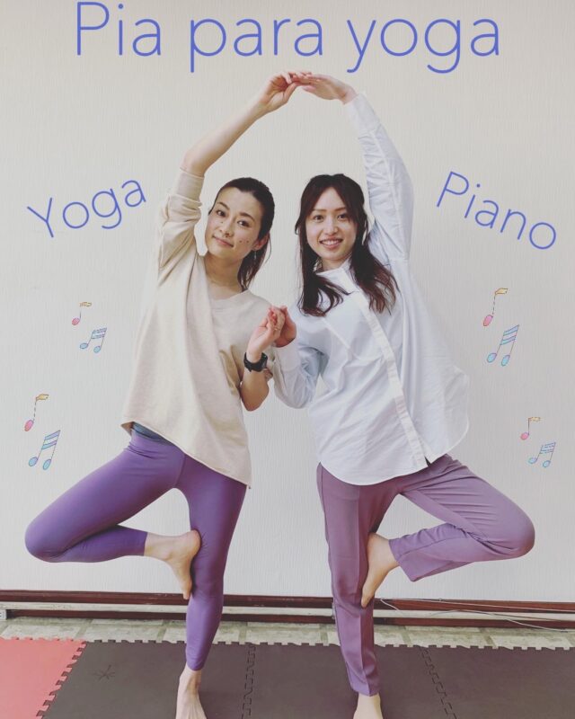 イベント名：ピアノの生演奏を聴きながら楽しむヨガレッスン〝ピアパラヨガ〟