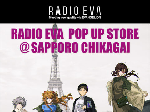 イベント名：RADIO EVA POP UP STORE@SAPPORO CHIKAGAI