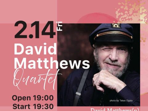 イベント名：David Matthews Quartet